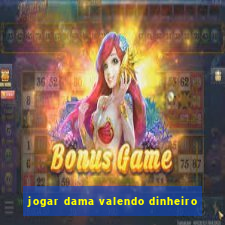 jogar dama valendo dinheiro